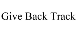 GIVE BACK TRACK