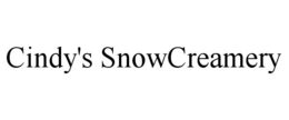 CINDY'S SNOWCREAMERY