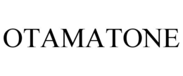 OTAMATONE