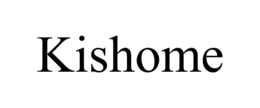 KISHOME