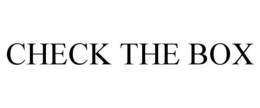 CHECK THE BOX