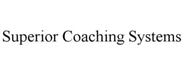 SUPERIOR COACHING SYSTEMS