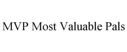 MVP MOST VALUABLE PALS