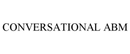 CONVERSATIONAL ABM
