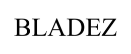 BLADEZ