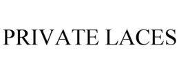 PRIVATE LACES