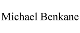 MICHAEL BENKANE