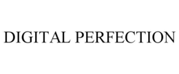 DIGITAL PERFECTION