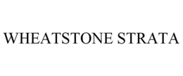 WHEATSTONE STRATA