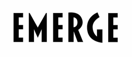EMERGE