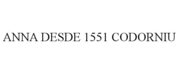 ANNA DESDE 1551 CODORNIU