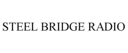STEEL BRIDGE RADIO