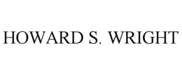 HOWARD S. WRIGHT