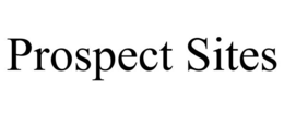 PROSPECT SITES