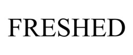 FRESHED
