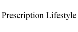 PRESCRIPTION LIFESTYLE