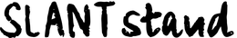 SLANT STAND
