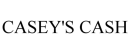 CASEY'S CASH