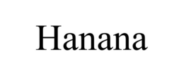 HANANA