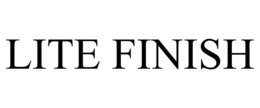 LITE FINISH