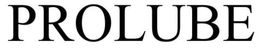 PROLUBE