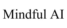 MINDFUL AI