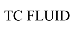 TC FLUID