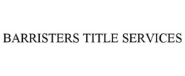 BARRISTERS TITLE SERVICES