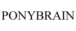 PONYBRAIN