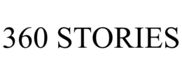 360 STORIES