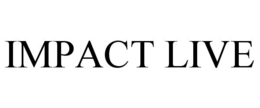 IMPACT LIVE