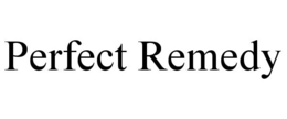PERFECT REMEDY