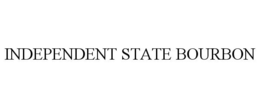 INDEPENDENT STATE BOURBON