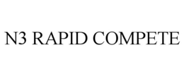 N3 RAPID COMPETE