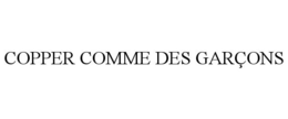 COPPER COMME DES GARÇONS