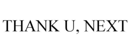 THANK U, NEXT