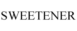 SWEETENER
