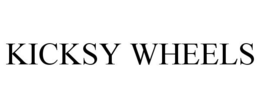 KICKSY WHEELS