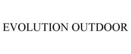EVOLUTION OUTDOOR
