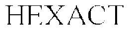 HEXACT