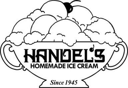 HANDEL'S HOMEMADE ICE CREAM SINCE 1945