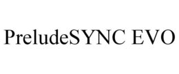 PRELUDESYNC EVO