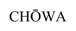 CHOWA