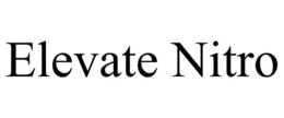 ELEVATE NITRO