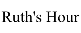 RUTH'S HOUR