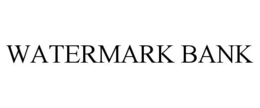 WATERMARK BANK