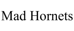 MAD HORNETS