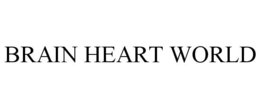 BRAIN HEART WORLD