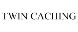 TWIN CACHING