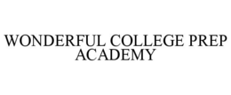 WONDERFUL COLLEGE PREP ACADEMY